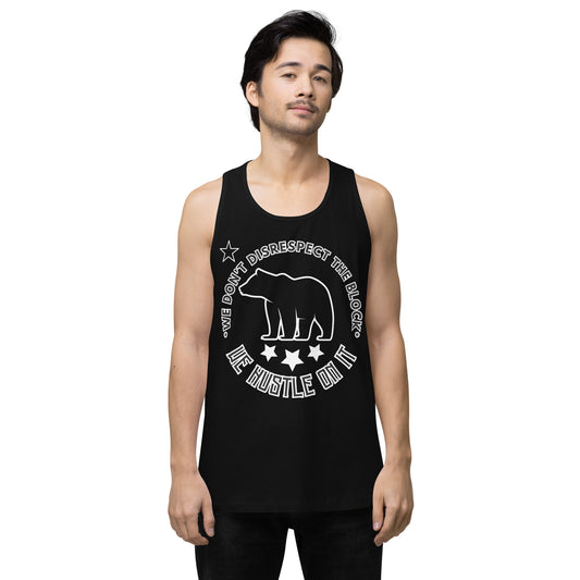 Cult Bear Star Logo / If You Don't Hustle You Don't Eat Men’s premium tank top