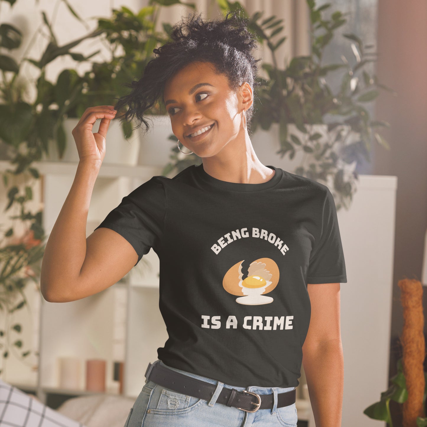 Being Broke Is A Crime Egg Short-Sleeve Unisex T-Shirt