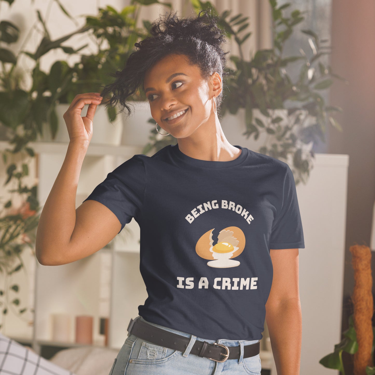 Being Broke Is A Crime Egg Short-Sleeve Unisex T-Shirt