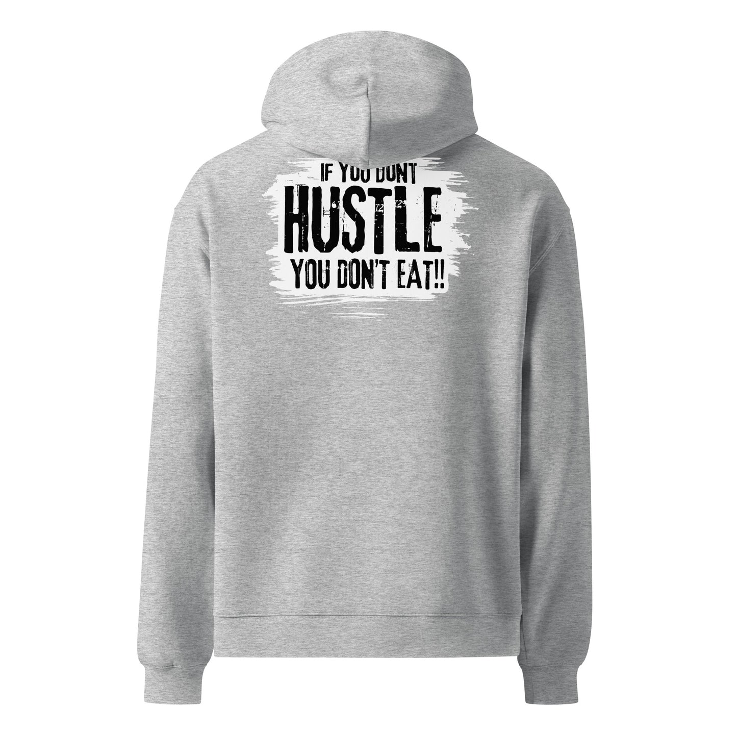 Hustle Cult Bear Logo / If You Don't Hustle You Don't Eat Unisex oversized hoodie