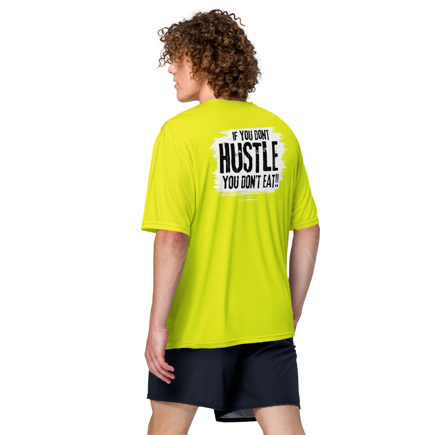 If You Don't Hustle You Don't Eat Unisex performance crew neck t-shirt